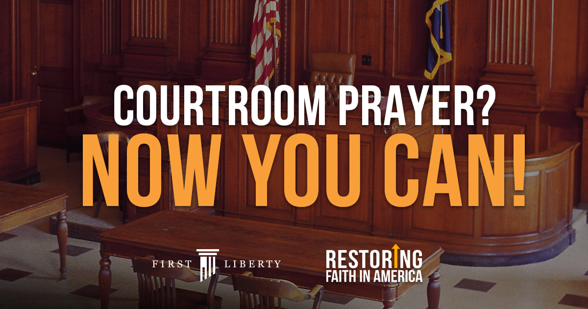 Courtroom Prayer | Now You Can | Restoring Faith in America