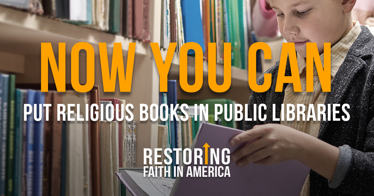 Religious Books in Libraries | Now You Can | Restoring Faith in America